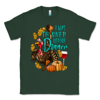 Sports Green I Was Thinner Before Dinner Turkey Thanksgiving Classic Tee - LillyAllenDesigns