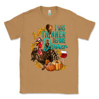 Toasted Coconut I Was Thinner Before Dinner Turkey Thanksgiving Classic Tee - LillyAllenDesigns