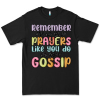 Black remember me in your prayers like you do in your go Premium Tee - MaliasSmallBusiness