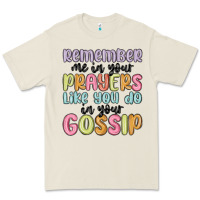 Bone remember me in your prayers like you do in your go Premium Tee - MaliasSmallBusiness