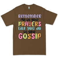 Cacao remember me in your prayers like you do in your go Premium Tee - MaliasSmallBusiness