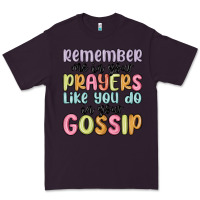 Plum remember me in your prayers like you do in your go Premium Tee - MaliasSmallBusiness