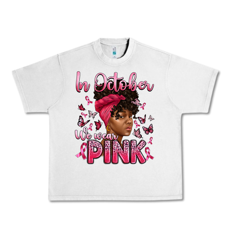 In October We Wear Pink With Afro Woman Urban Heavy Tee by Artiststas | Teevron