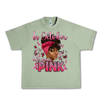 Oil Green in october we wear pink with afro woman Urban Heavy Tee - Artiststas