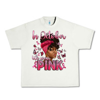 Pistachio in october we wear pink with afro woman Urban Heavy Tee - Artiststas