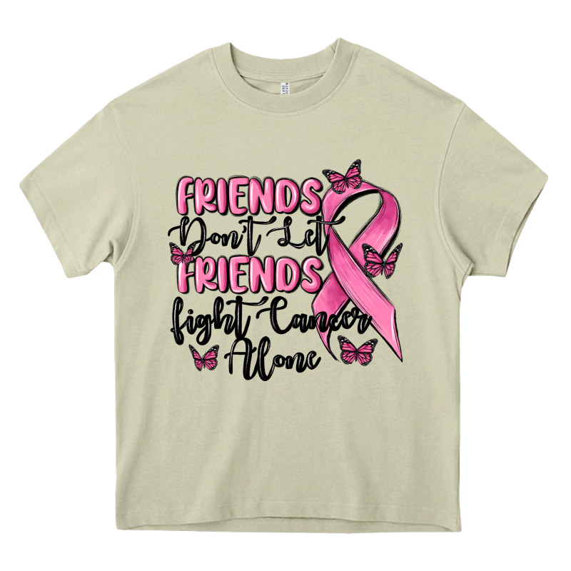 Friends Dont Let Friends Fight Cancer Alone Heavy Core Tee by MaliasSmallBusiness | Teevron
