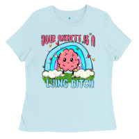 Baby Blue your anxıett is a lying bitch malia Ladies Tee - MaliasSmallBusiness
