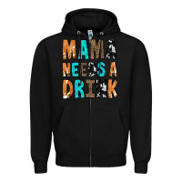 Black Mama Needs a Drink Zipper Hoodie - CowCowDesign