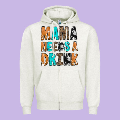 Mama Needs A Drink Zipper Hoodie Designed By Cowcowdesign