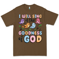 Cacao i will sing of the goodness of god Premium Tee - MaliasSmallBusiness