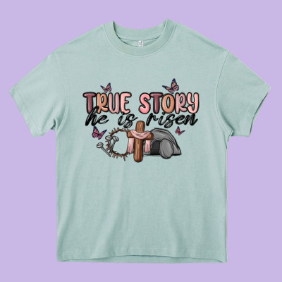 True Story He Is Risen Heavy Core Tee Designed By Maliassmallbusiness