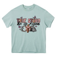 Arona true story he is risen Heavy Core Tee - MaliasSmallBusiness