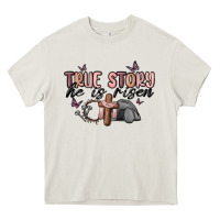 Cream true story he is risen Heavy Core Tee - MaliasSmallBusiness