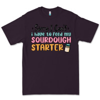 Plum sorry i can t i have to feed my sourdough starter Premium Tee - MaliasSmallBusiness
