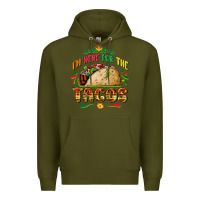 Army Green I'm here for the tacos Premium Hoodie - FaDigitalArtStudio