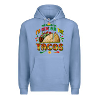 Colony Blue I'm here for the tacos Premium Hoodie - FaDigitalArtStudio