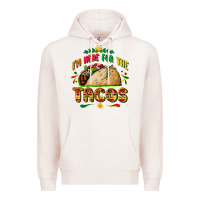 Pale Pink I'm here for the tacos Premium Hoodie - FaDigitalArtStudio