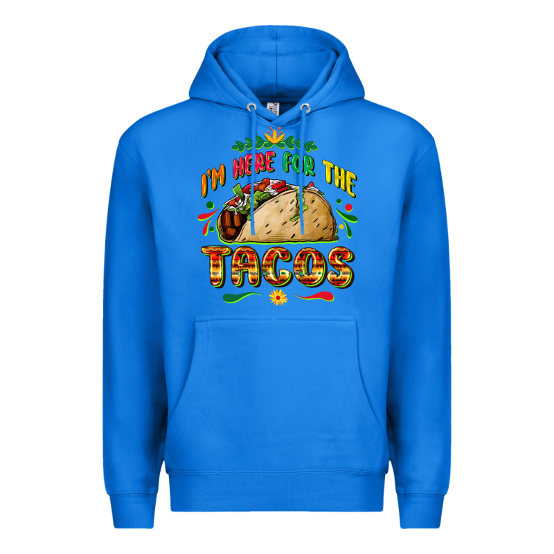 I'm Here For The Tacos Premium Hoodie by FaDigitalArtStudio | Teevron
