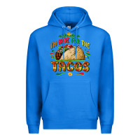 True Royal I'm here for the tacos Premium Hoodie - FaDigitalArtStudio
