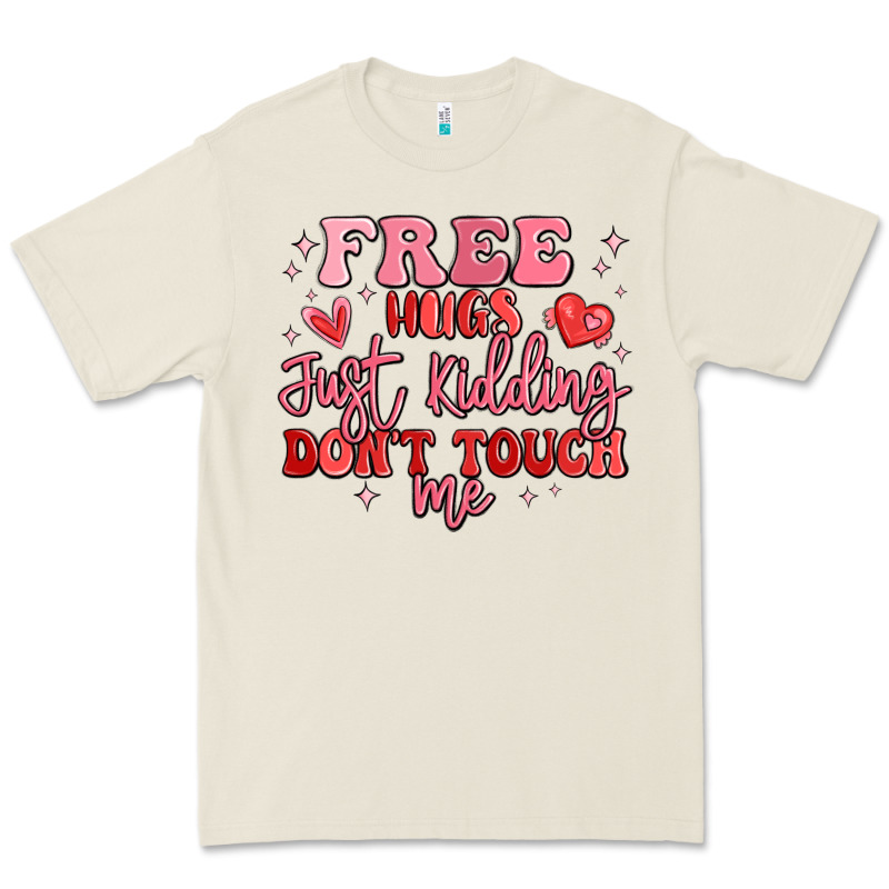 Free Hugs Just Kidding Don't Touch Me Premium Tee by MaliasSmallBusiness | Teevron
