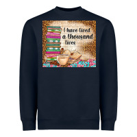 Navy i have lived a thousand lives Heavyweight Sweatshirt - TumblerDesignByShophia