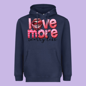 Love More Worry Less Heavyweight Hoodie Designed By Fadigitalartstudio