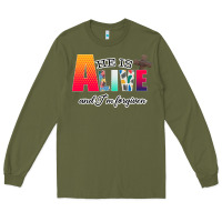 Army Green He is Alive Long Sleeve Tee - Bettercallsaul