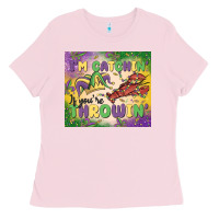 Bubblegum Pink i'm catchin' if you're throwin Ladies Tee - MaliasSmallBusiness