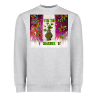 I Don't Stir The Pot I Smoke It Heavyweight Sweatshirt | Teevron