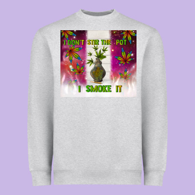 I Don't Stir The Pot I Smoke It Heavyweight Sweatshirt Designed By Tumblerdesignbyshophia