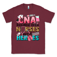 Burgundy Western CNA Because Nurses Need Heroes Classic Tee - LillyAllenDesigns