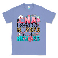 Colony Blue Western CNA Because Nurses Need Heroes Classic Tee - LillyAllenDesigns