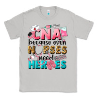 Moon Dust Western CNA Because Nurses Need Heroes Classic Tee - LillyAllenDesigns