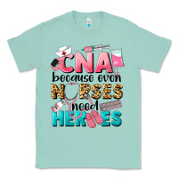 Seafoam Western CNA Because Nurses Need Heroes Classic Tee - LillyAllenDesigns