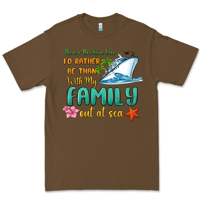 There's Nowhere Else I'd Rather Be Than With My Fa Premium Tee by MaliasSmallBusiness | Teevron