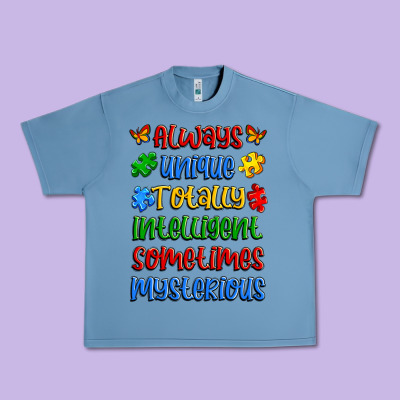 Always Unique Totally Intelligent Sometimes Myster Urban Heavy Tee Designed By Artiststas