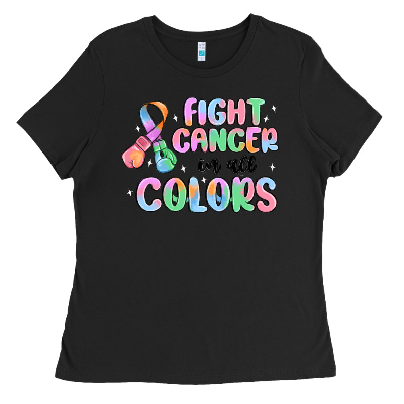 Fight Cancer In All Colors Ladies Tee by MaliasSmallBusiness | Teevron