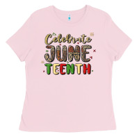 Celebrate Juneteenth Ladies Tee | Teevron