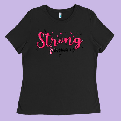 Strong Joshua 1 9 Ladies Tee Designed By Maliassmallbusiness
