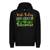 Black St. Patrick's Irish today hungover tomorrow Premium Hoodie - OliviaCreatesArt