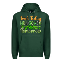 Sports Green St. Patrick's Irish today hungover tomorrow Premium Hoodie - OliviaCreatesArt