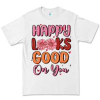 White happy looks good on you Premium Tee - MaliasSmallBusiness