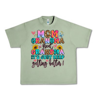Oil Green mom grandma great grandma it's just keeps getting Urban Heavy Tee - Artiststas