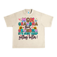 Sandshell mom grandma great grandma it's just keeps getting Urban Heavy Tee - Artiststas