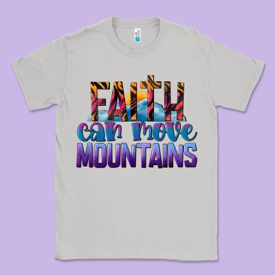 Faith Can Move Mountains Classic Tee Designed By Lillyallendesigns