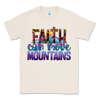 Natural Faith Can Move Mountains Classic Tee - LillyAllenDesigns