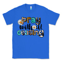 True Royal Pray Without Ceasing Classic Tee - LillyAllenDesigns