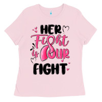 Bubblegum Pink her fight is our fight Ladies Tee - MaliasSmallBusiness