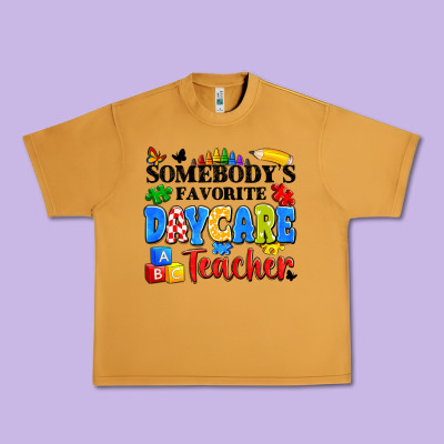 Somebody's Favorite Daycare Teacher Urban Heavy Tee Designed By Artiststas