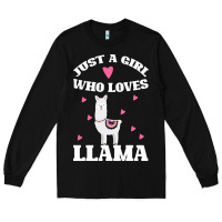 Black Llama Just A Girl Who Loves Llamas Long Sleeve Tee - Bettercallsaul